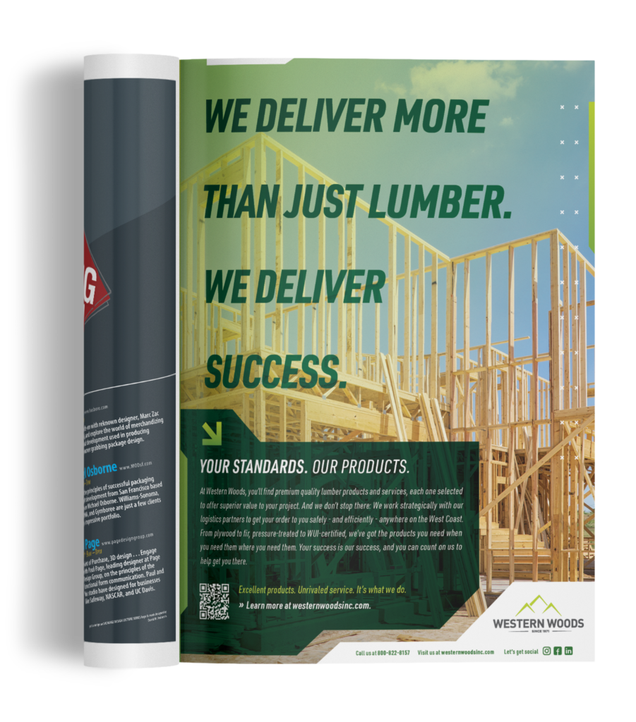 The ad features the wooden frame of a modern home in the process of construction. It also features copy material describing how Western Woods works with all of its experience and resources to maximize their customers' success.