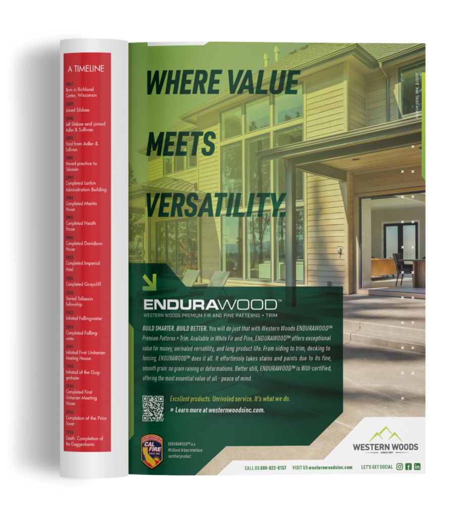 This ad features a modern family home featuring wood siding. The copy on the page outlines how using ENDURAWOOD on your next project benefits the build. It also mentions that ENDURAWOOD is a WUI (Wildland Urban Interface) certified product, meeting the latest California building codes.