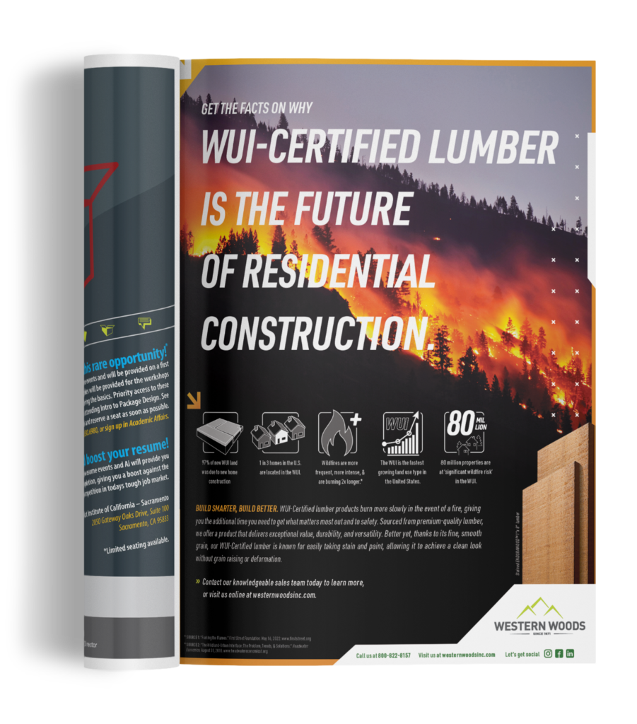 The ad features a wildfire burning in the Northern California Sierra Nevada mountains. It features copy promoting the use of Western Woods WUI-Certified lumber products. It also features an image of said product (Western Woods PROFORMAWOOD™ Western Red Cedar).